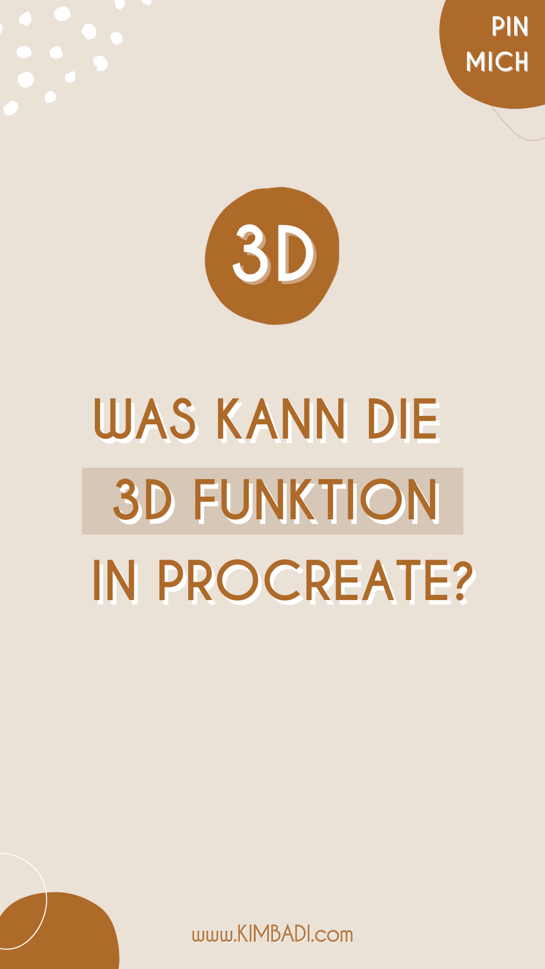Pinterest Pin - Was kann die 3D Funktion in Procreate? - www.kimbadi.com