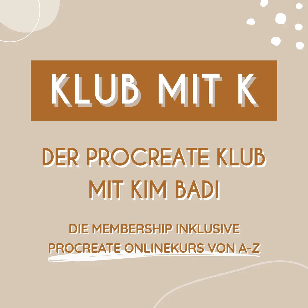 KLUBmitK inklusive Procreate Onlinekurs von A-Z mit Kim Badi